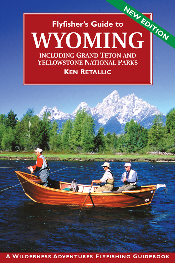 Flyfisher�s Guide to� Wyoming